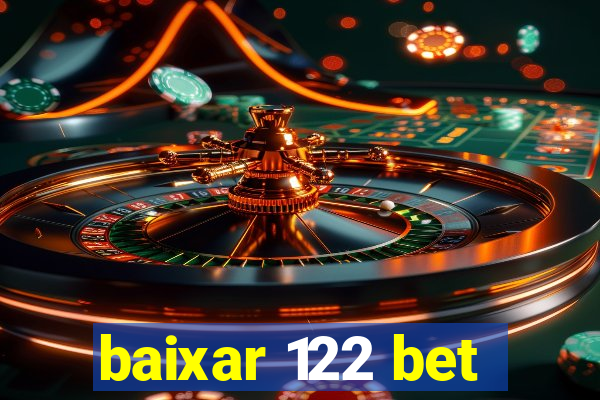 baixar 122 bet